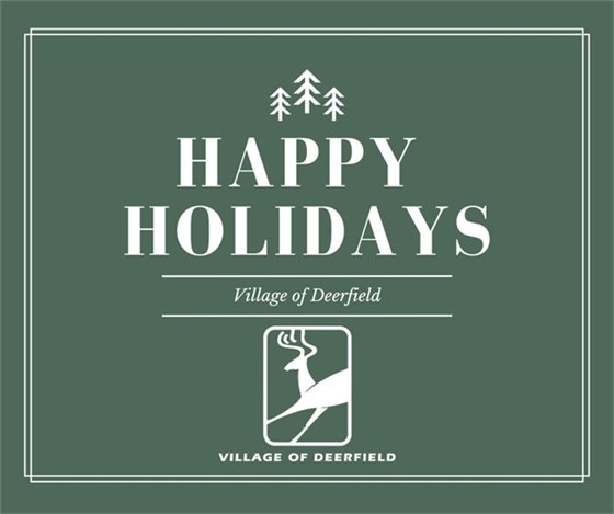 Green background with white lettering saying "Happy Holidays - Village of Deerfield"