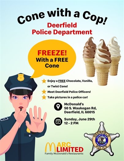 Poster of a cartoon police woman with soft serve ice cream in cones saying Cone with a Cop!