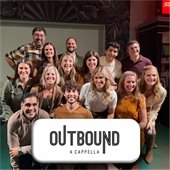 Outbound A Cappella
