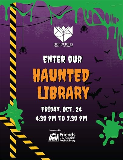 A graphic with slime and caution tape with spooky, squiggly letters saying Haunted Library, October 24 4:30 to 7:30 p.m.